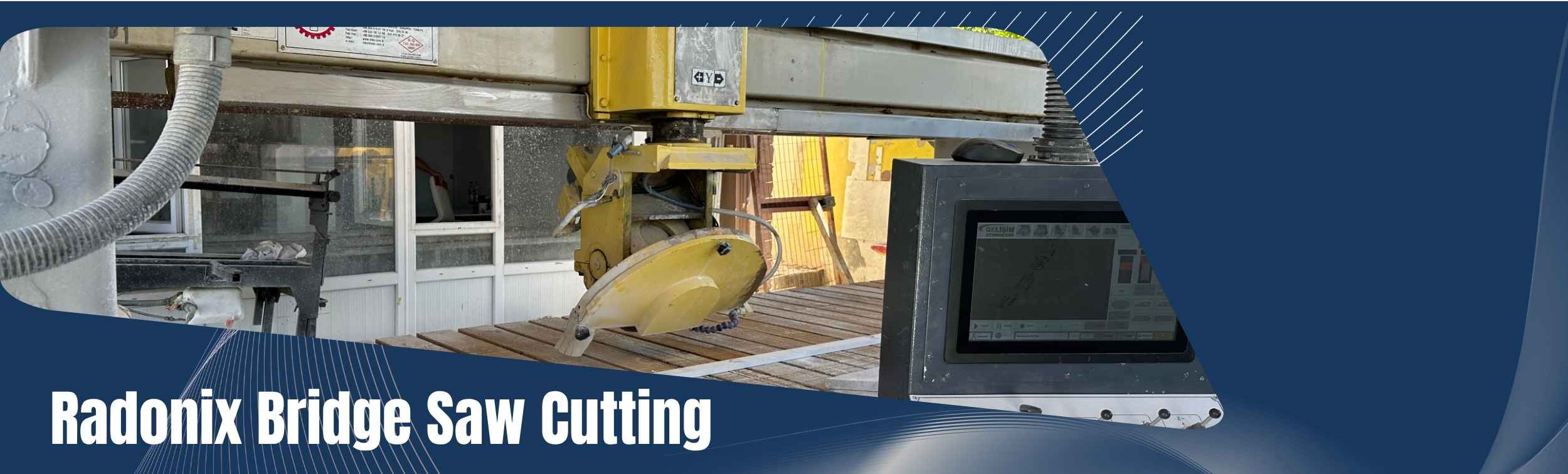 Radonix bridge saw cutting stone